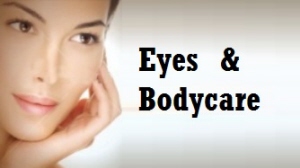 eyes  & bodycare